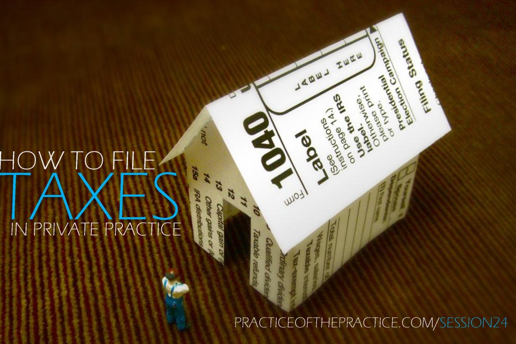 How to file taxes in private practice