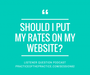 SHOULD I PUT MY RATES ON MY WEBSITE-