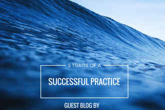 5 TRAITS OF A SUCCESSFUL PRACTICE