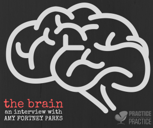 the brain WITH AMY FORTNEY PARKS