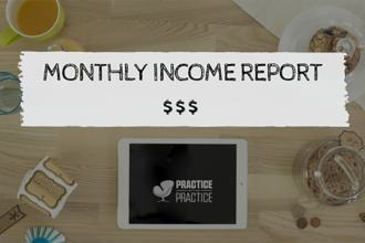 Practice of the Practice Monthly Income Report