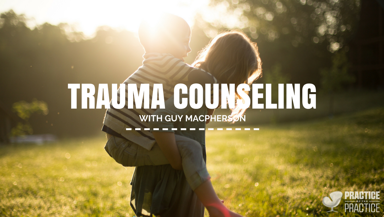 Trauma counseling with Guy Macpherson
