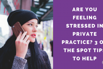 Stressed in private practice
