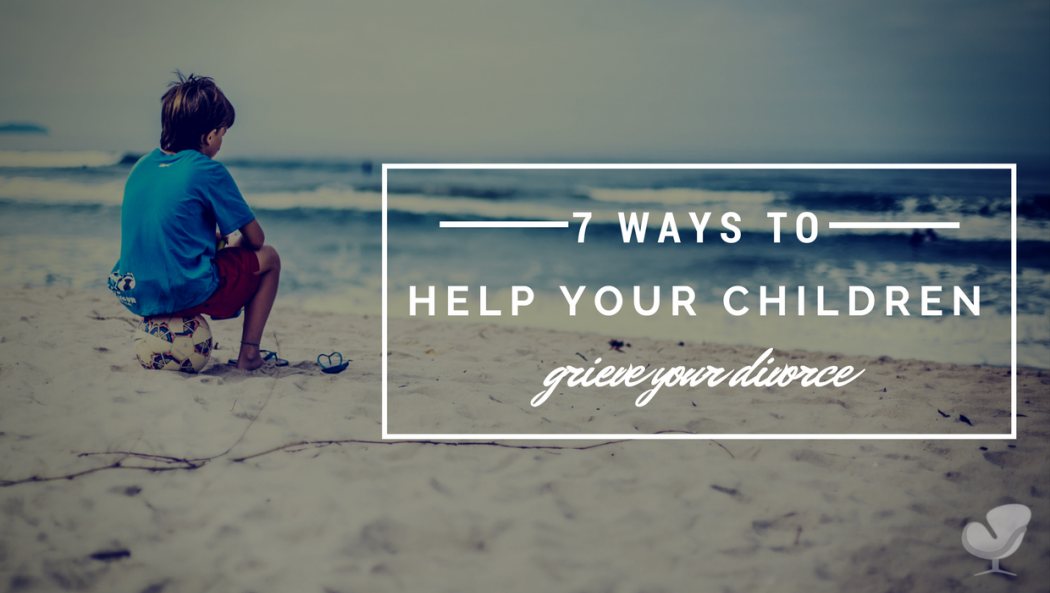 Help your children grieve your divorce