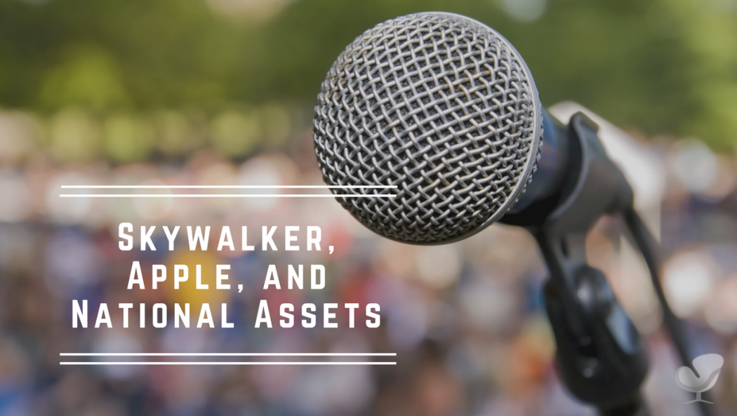 Skywalker, Apple, and National Assets