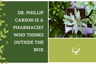 Dr. Phillip Carson Is a Pharmacist Who Thinks Outside The Box