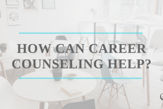How Can Career Counseling Help?