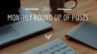 July monthly round up of posts