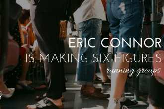 Eric Connor is making six figures running groups