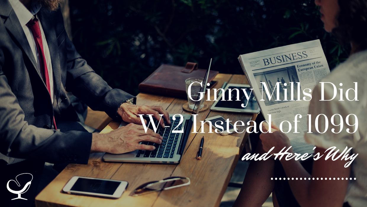Ginny Mills did W-2 instead of 1099 and here's why | PoP 249