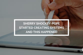 Sherry Shockey-Pope started creating systems and this happened