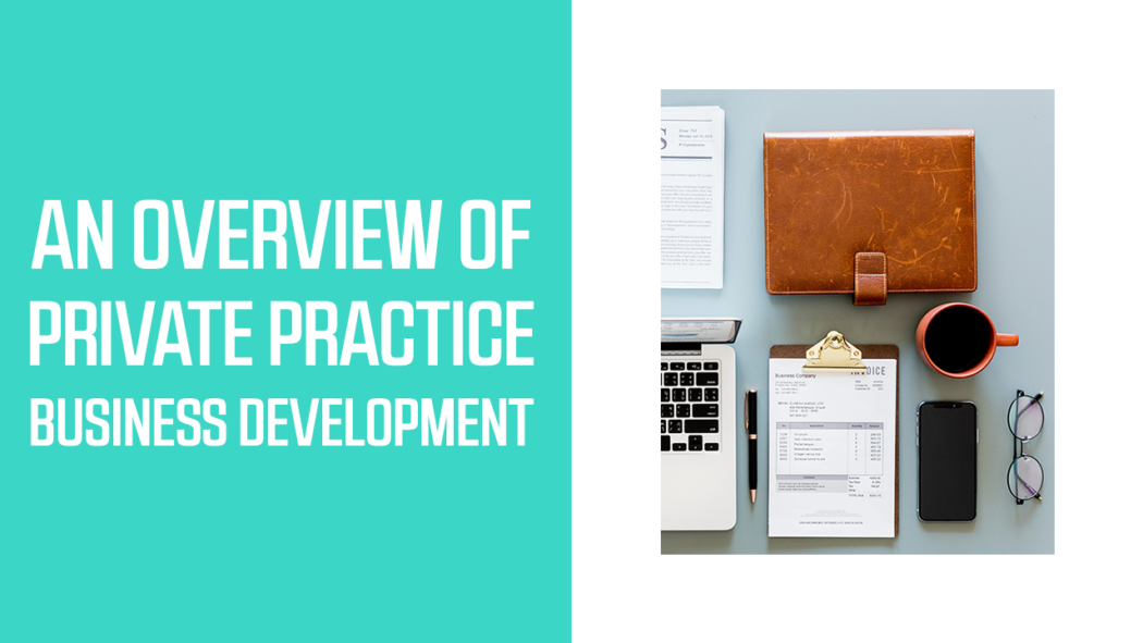 Private Practice Business Development