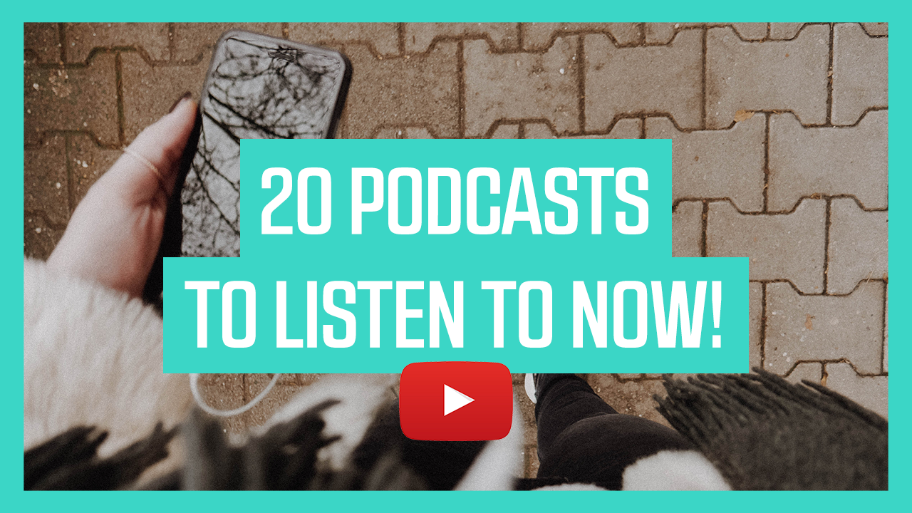 20 Podcasts To Listen To Now