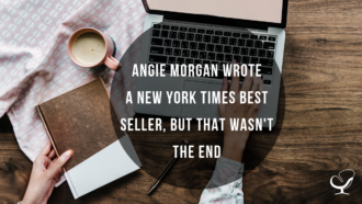 Angie Morgan Wrote a New York Times Best Seller, But That Wasn't The End