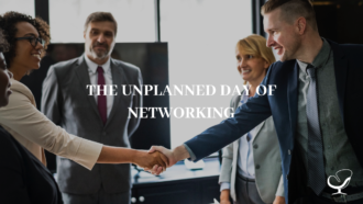 The Unplanned Day Of Networking
