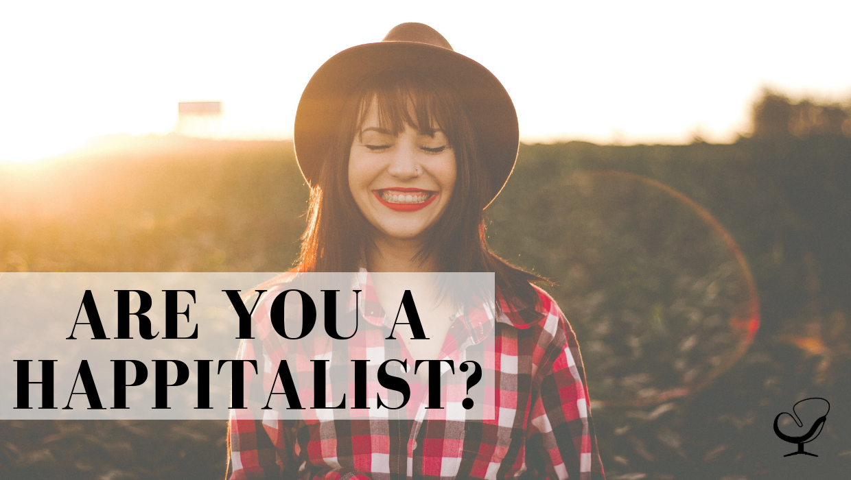 Are You a Happitalist?