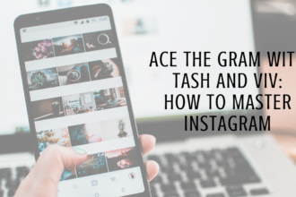 Ace the Gram with Tash and Viv: How to Master Instagram | PoP 360