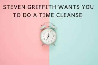 Steven Griffith Wants You To Do A Time Cleanse