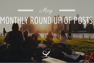 Monthly Round Up Of Posts: May 2019