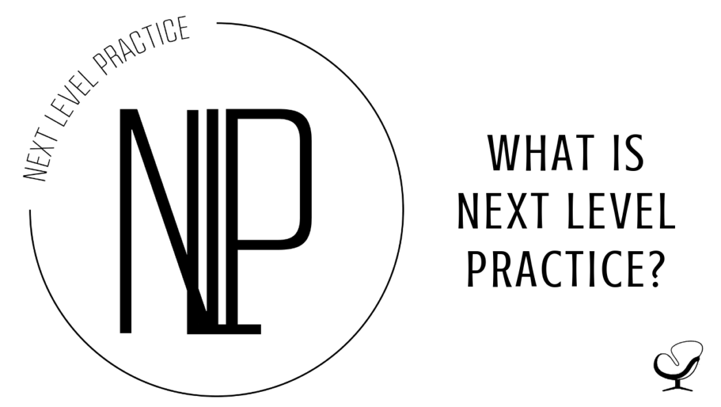 What is Next Level Practice? PoP 377