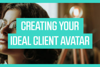 Creating Your Ideal Client Avatar