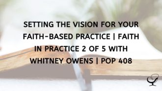 Setting Up Faith-Based Practice Vision
