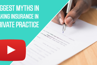 Biggest Myths In Insurance In Private Practice