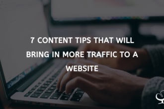 7 Content Tips That Will Bring More Online Traffic To Your Website