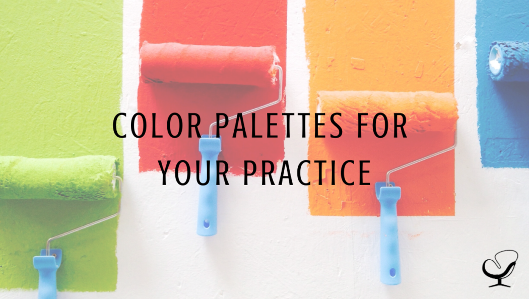 Color Palettes for Your Practice
