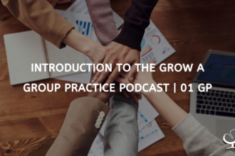 Graphic reading, "Introduction to the Grow A Group Practice Podcast | 01 GP" This new therapist podcast will help private practice owners grow a successful group psychotherapy practice.