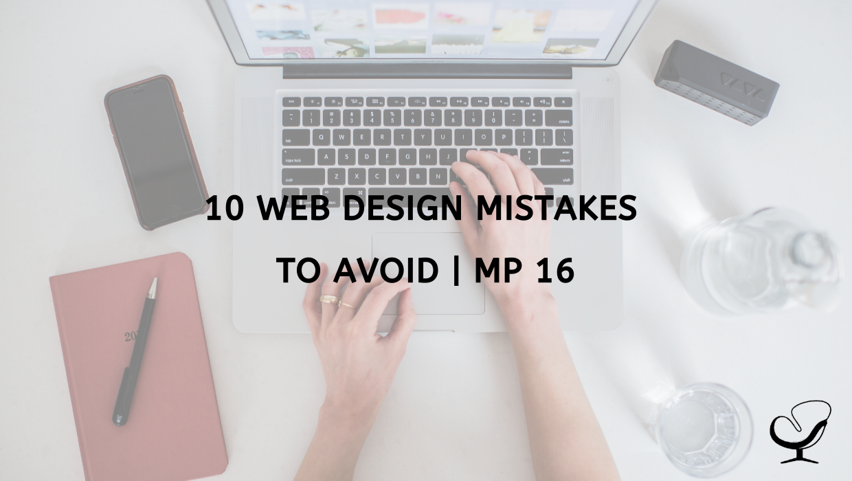 10 Web Design Mistakes to Avoid | MP 16