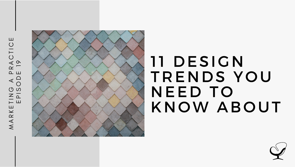 11 Design Trends You Need to Know About | MP 19