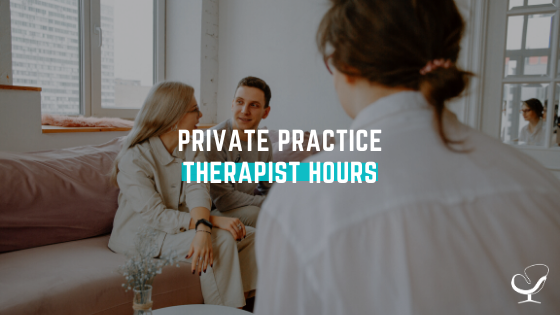 Private practice therapist hours