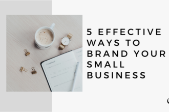 5 Effective Ways to Brand Your Small Business | MP 31