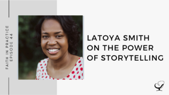 LaToya Smith on The Power of Storytelling | FP 44