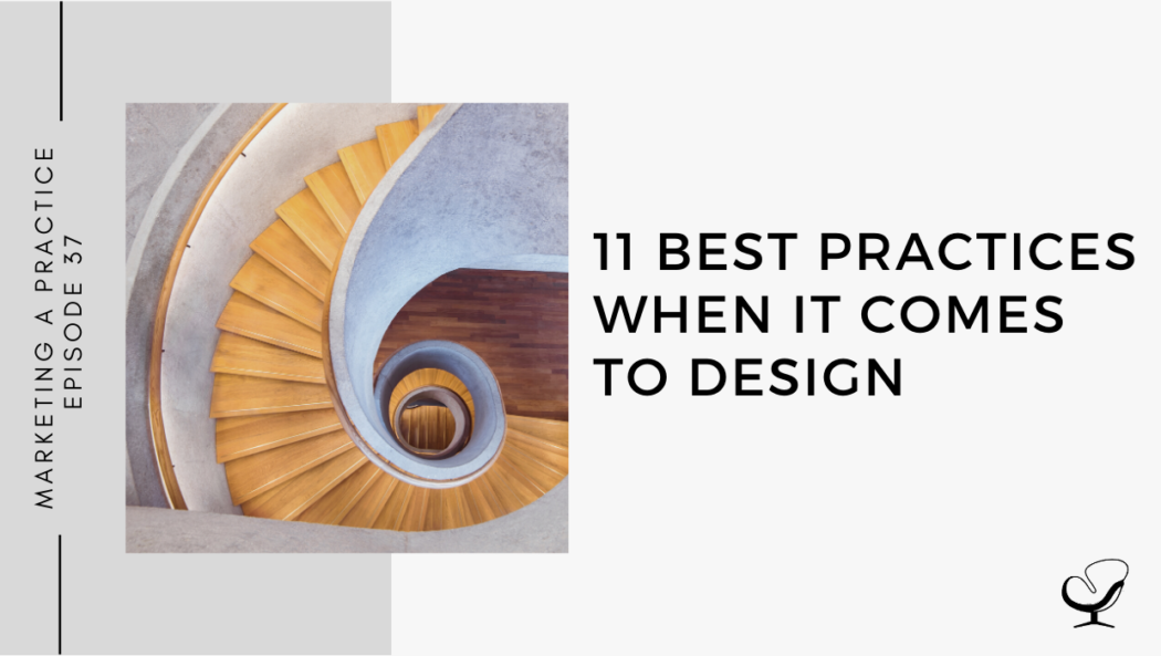 11 Best Practices When it Comes to Design