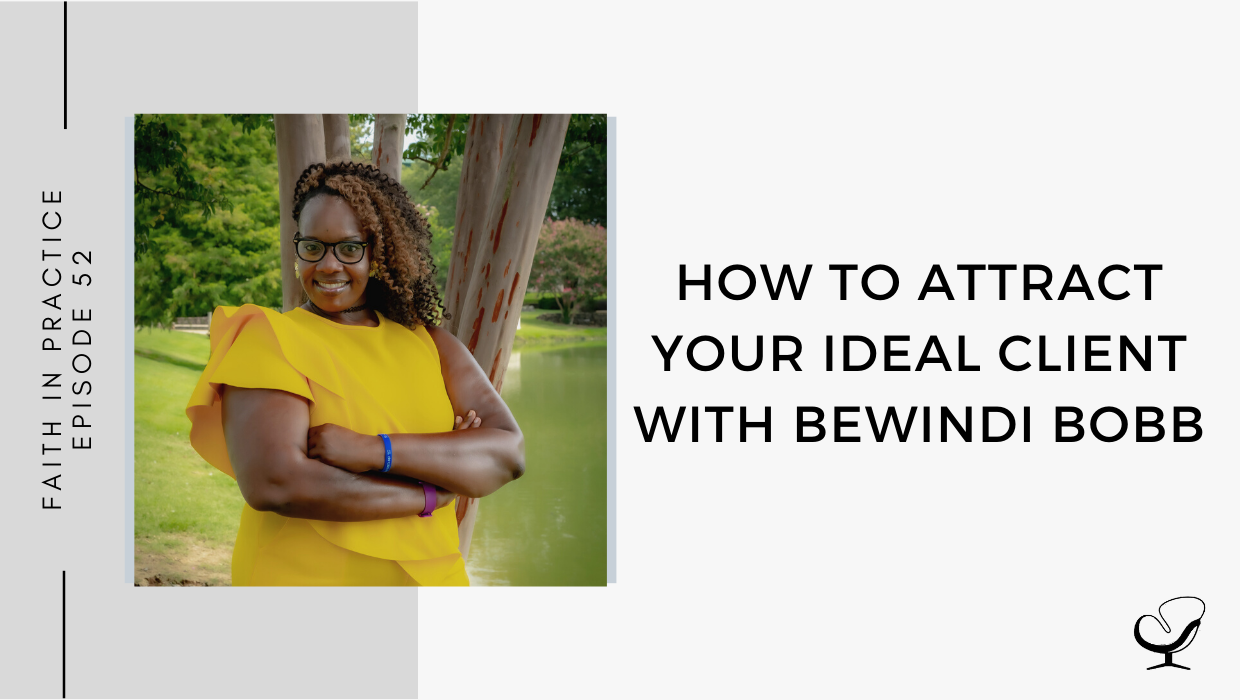 How to Attract Your Ideal Client with Bewindi Bobb | FP 52