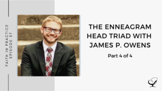 The Enneagram Head Triad with James P Owens
