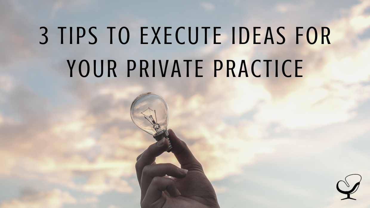 Image showing lightbulb to represent ideas for your private practice | practice of the practice | tips for idea creation | mental health ideas | clinicians | successful private practice | grow your private practice with ideas