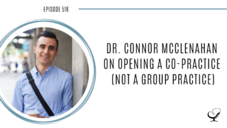 Image of Dr. Connor McClenahan speaking on a therapist podcast about opening a co-practice.