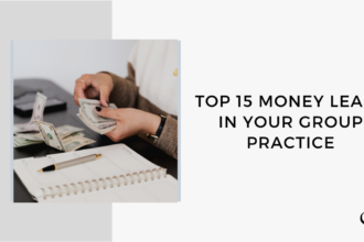 In this episode of the Grow A Group Practice Podcast, Alison Pidgeon, an entrepreneur and group practice boss, speaks about the top 15 money leaks in your group practice.