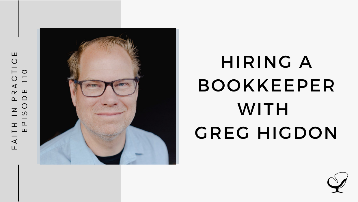 A photo of Greg Higdon is captured. Greg Higdon is the Founder of Grow the Books, a bookkeeping company for small businesses. Greg is featured on Faith in Practice, a therapist podcast.