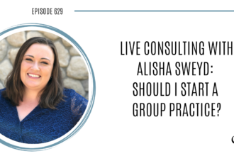A photo of Alisha Sweyd is captured. Alisha Sweyd is a licensed marriage and family therapist in California. Alisha Sweyd is featured on Practice of the Practice, a therapist podcast.