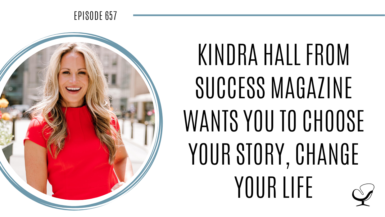 A photo of Kindra Hall is captured. Kindra Hall, MA Wall Street Journal best selling author, Award-Winning Storyteller Kindra Hall told her first story in the spring of 1992. Kindra Hall is featured on Practice of the Practice, a therapist podcast.