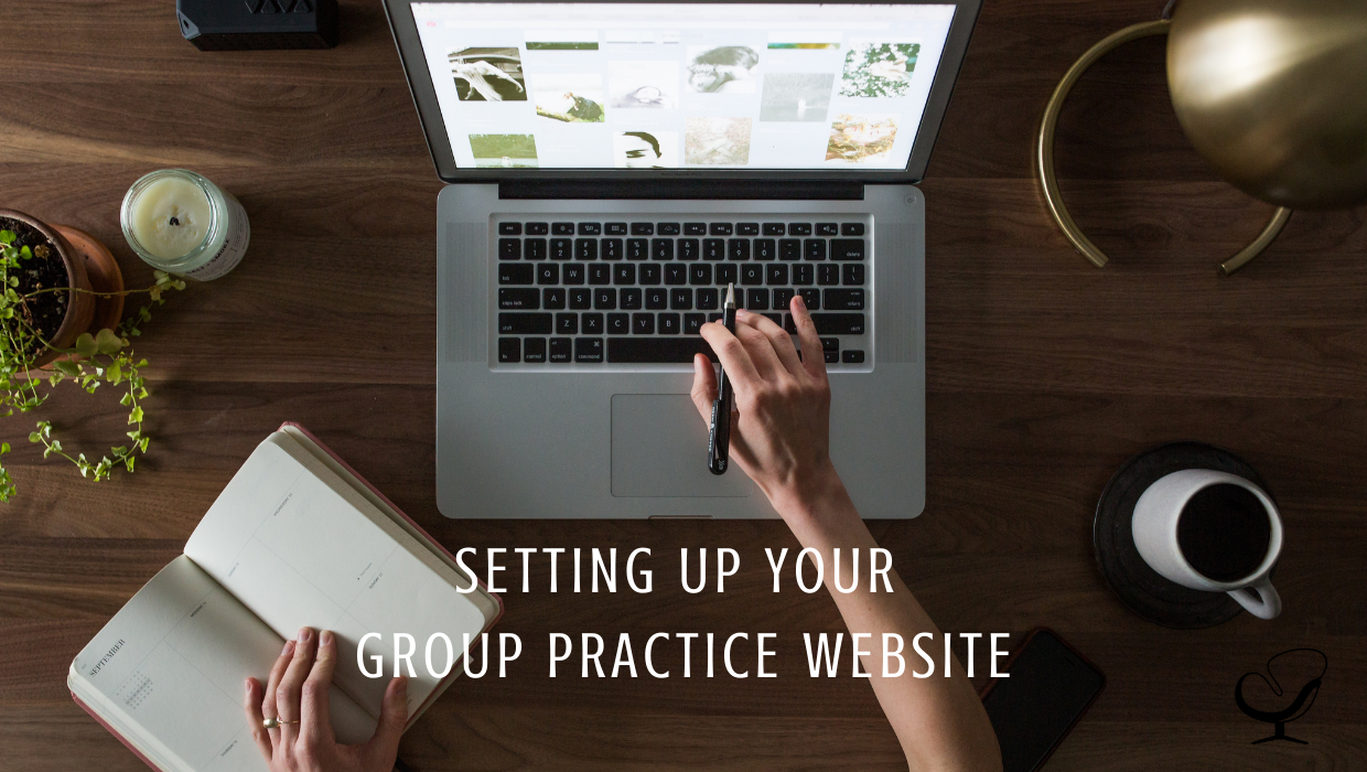 Setting Up Your Group Practice Website | Shannon Heers | Practice of the Practice | Blog | Image showing website design for group practice