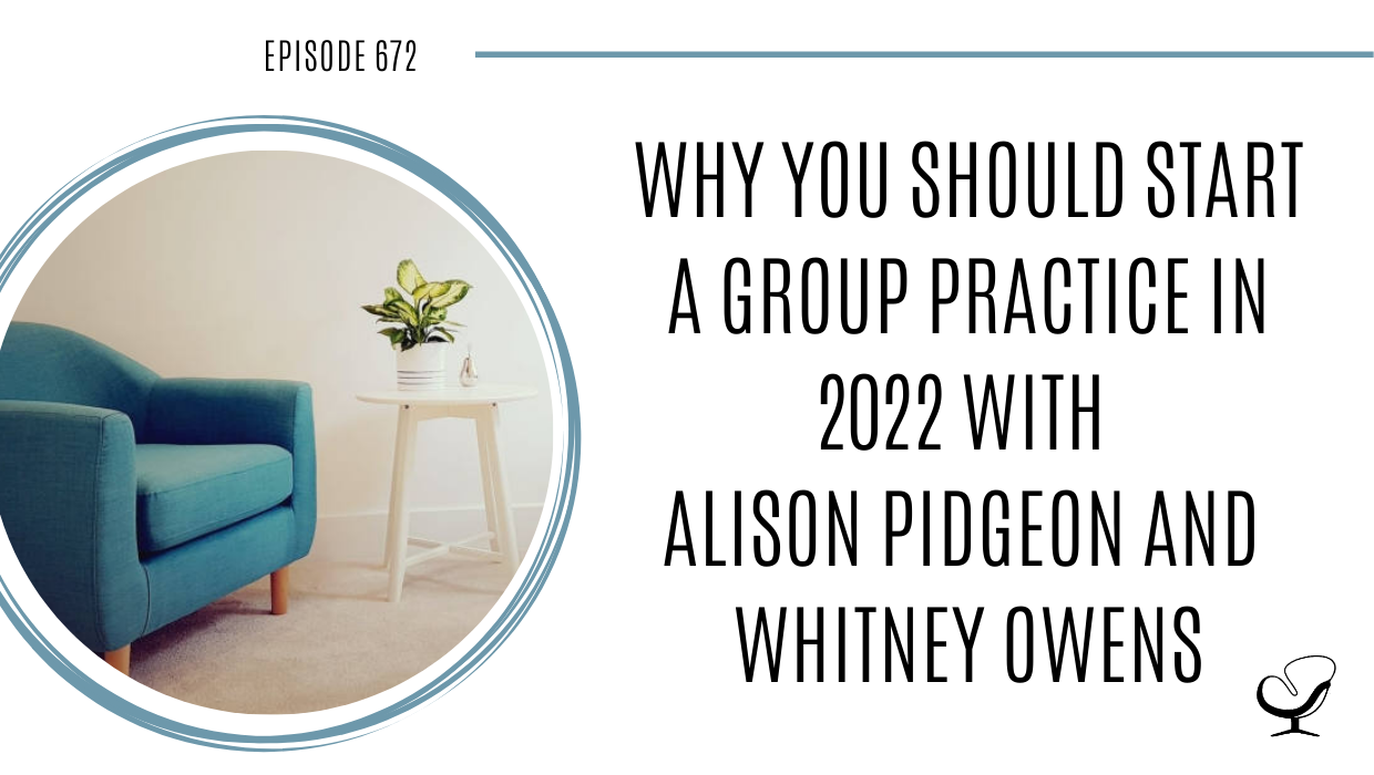 Whitney Owens and Alison Pidgeon is featured on Practice of the Practice, a therapist podcast.