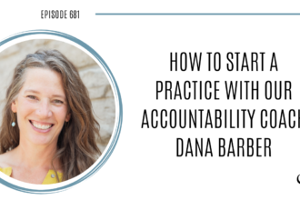 A photo of Dana Barber is captured. Dana Barber is featured on Practice of the Practice, a therapist podcast.