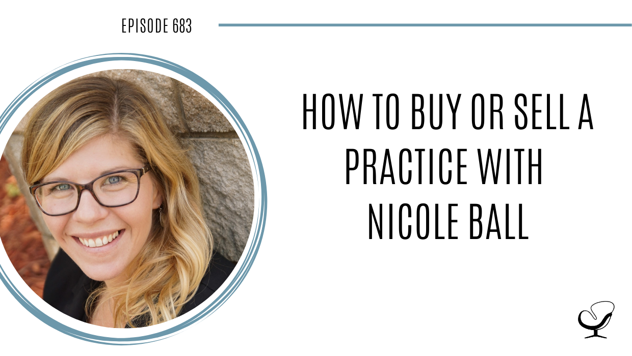 A photo of Nicole Ball is captured. Nicole is the owner of Mental Wellness Counseling in Traverse City, MI. Nicole Ball is featured on Practice of the Practice, a therapist podcast.