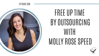 A photo of Molly Rose Speed is captured. Molly Rose Speed is an expert in creating what everyone wants more of — time freedom. Molly Rose Speed is featured on Practice of the Practice, a therapist podcast.