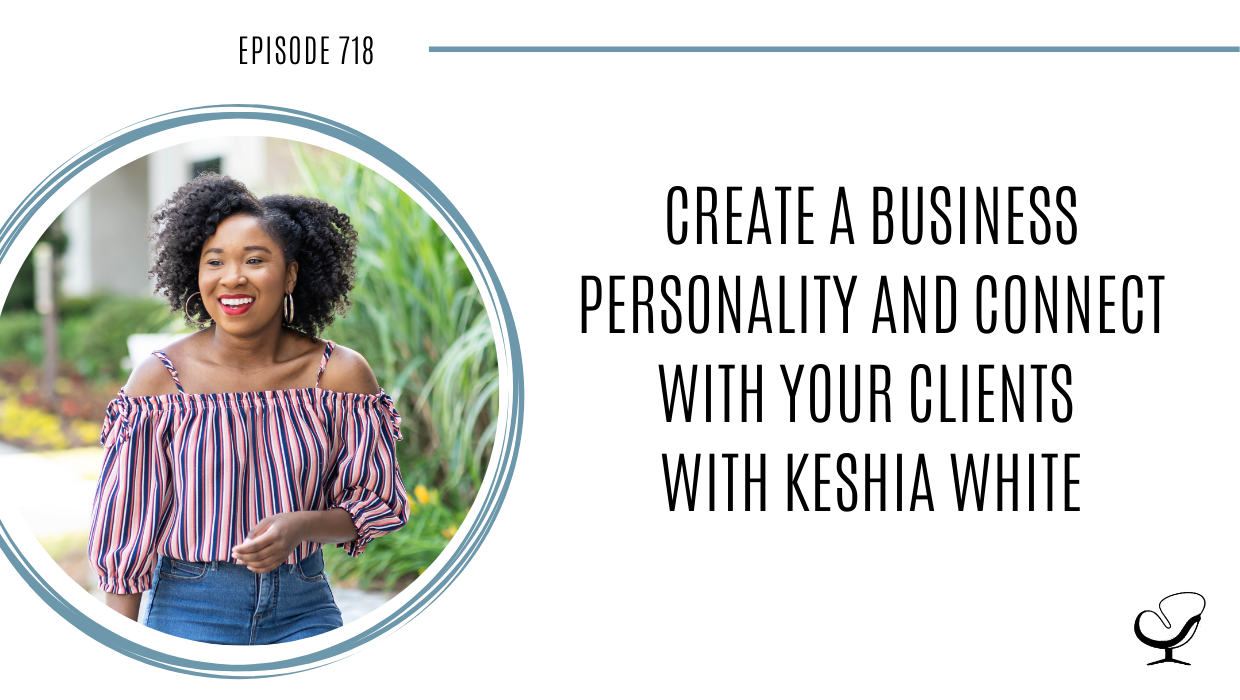 A photo of Keshia White is captured. Keshia White is a Brand & Web Designer for experienced coaches, consultants, and service providers. Keshia White is featured on Practice of the Practice, a therapist podcast.